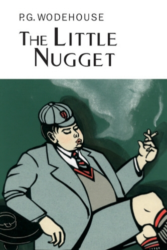 Book cover of The Little Nugget by P.G. Wodehouse