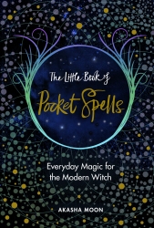 Book cover of The Little Book of Pocket Spells by Akasha Moon