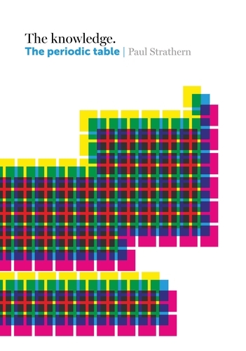 Book cover of The Knowledge: The Periodic Table by Paul Strathern